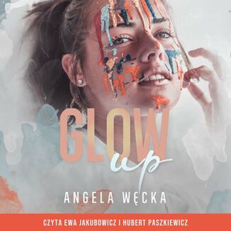 Glow up Angela Węcka - okładka audiobooka MP3