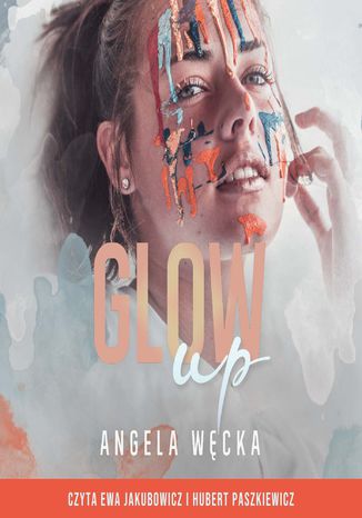 Glow up Angela Węcka - okładka audiobooks CD