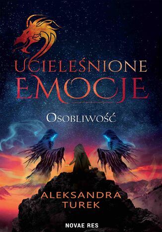 Ucieleśnione emocje. Osobliwość. Tom 2