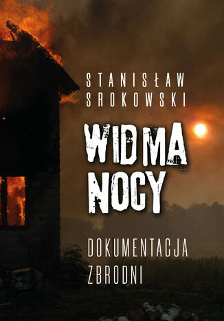 Widma nocy. Dokumentacja zbrodni Stanisaw Srokowski - okadka audiobooks CD