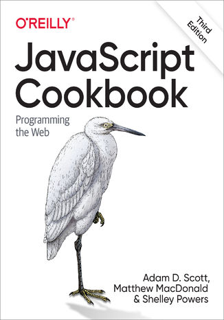 JavaScript Cookbook. 3rd Edition Adam D. Scott, Matthew MacDonald, Shelley Powers - okładka audiobooka MP3