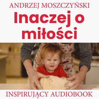 Inaczej o miłości Andrzej Moszczyński - okładka audiobooka MP3