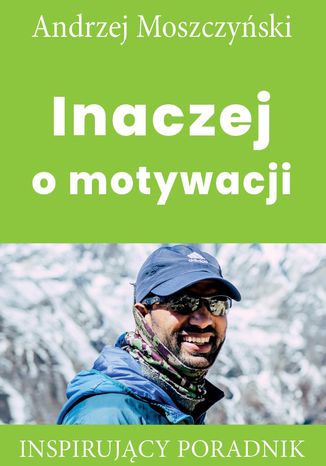 Inaczej o motywacji Andrzej Moszczyński - okładka audiobooks CD