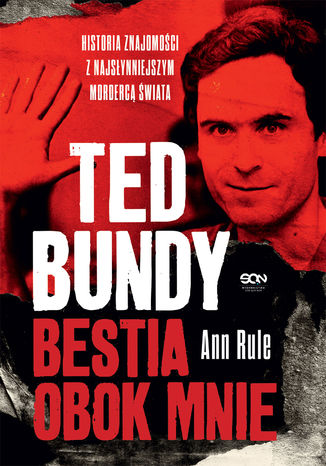 Ted Bundy. Bestia obok mnie. Historia znajomości z najsłynniejszym mordercą świata Ann Rule - okładka audiobooks CD