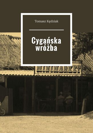 Cygaska wrba Tomasz Kdziak - okadka ebooka