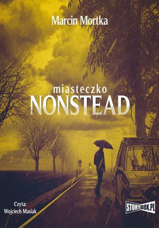Miasteczko Nonstead Marcin Mortka - okładka audiobooks CD