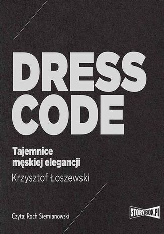 Dress code. Tajemnice mskiej elegancji Krzysztof oszewski - okadka ebooka