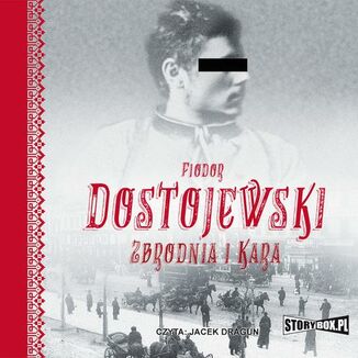 Zbrodnia i kara Fiodor Dostojewski - okadka audiobooka MP3