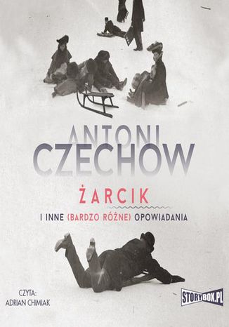 arcik i inne (bardzo rne) opowiadania Antoni Czechow - okadka ebooka