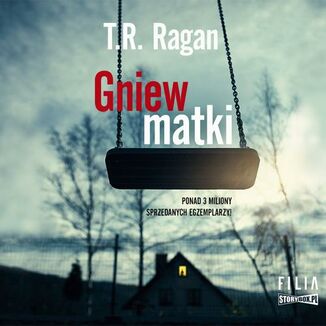 Gniew matki T.R. Ragan - okadka audiobooka MP3