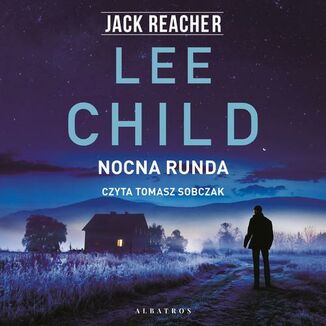 Jack Reacher. Nocna runda Lee Child - okładka audiobooka MP3