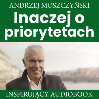 Inaczej o priorytetach Andrzej Moszczyski - okadka audiobooka MP3