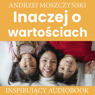 Inaczej o wartościach Andrzej Moszczyński - okładka audiobooka MP3