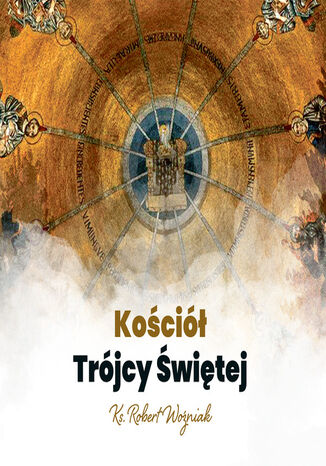 Koci Trjcy witej Ks. Robert Woniak - okadka audiobooks CD
