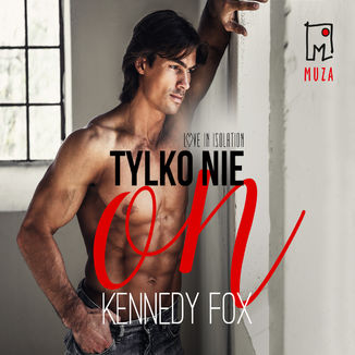 Tylko nie on (t.1) Kennedy Fox - okadka audiobooks CD