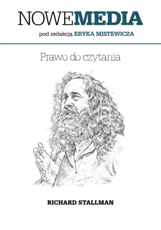 NOWE MEDIA pod redakcj Eryka Mistewicza: Prawo do czytania Richard Stallman - okadka audiobooka MP3