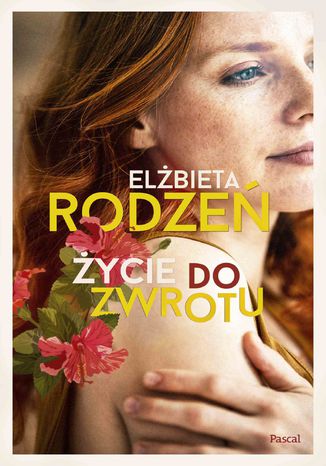 �ycie do zwrotu El�bieta Rodze� - ok�adka ksi��ki
