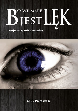 Bo we mnie jest lęk