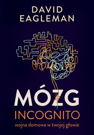 Mózg incognito. Wojna domowa w twojej głowie David Eagleman - okładka audiobooka MP3