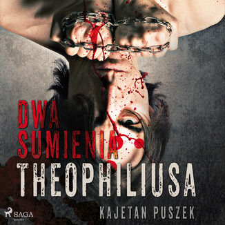 Dwa sumienia Theophiliusa Kajetan Puszek - okadka audiobooka MP3
