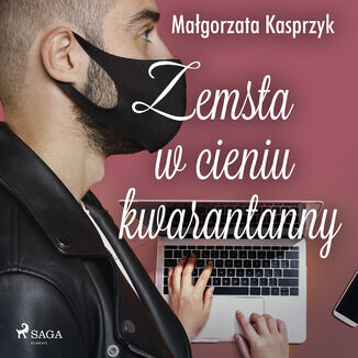 Zemsta w cieniu kwarantanny Magorzata Kasprzyk - okadka audiobooka MP3
