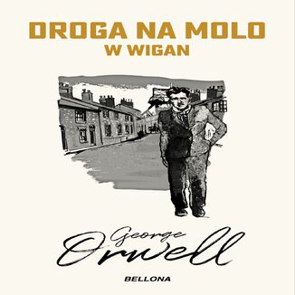 Droga na molo w Wigan George Orwell - okładka audiobooka MP3