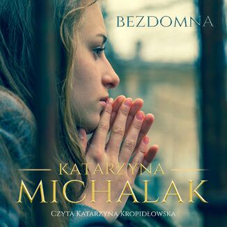 Bezdomna Katarzyna Michalak - okadka audiobooka MP3