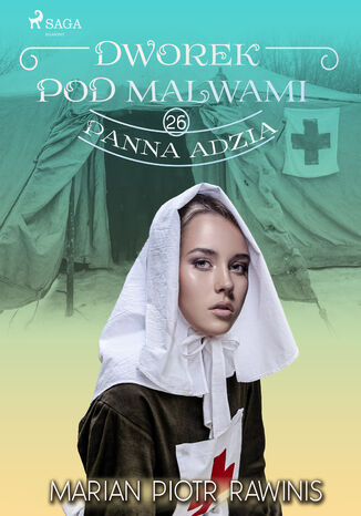 Dworek pod Malwami 26 - Panna Adzia Marian Piotr Rawinis - okadka audiobooka MP3