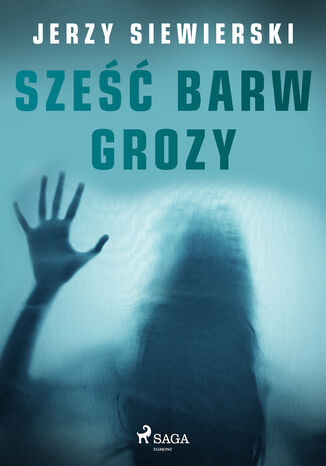 Sze barw grozy Jerzy Siewierski - okadka audiobooks CD