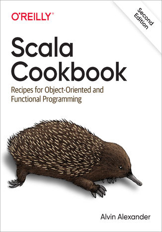 Scala Cookbook. 2nd Edition Alvin Alexander - okładka książki