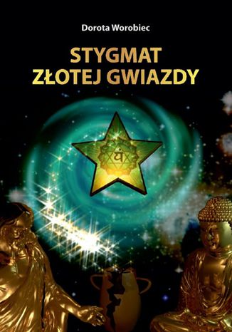 Stygmat Zotej Gwiazdy Dorota Worobiec - okadka ebooka