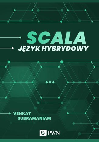 Scala. Język hybrydowy Venkat Subramaniam - okładka książki