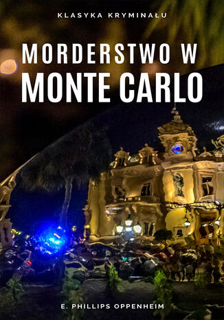 Morderstwo w Monte Carlo E. Phillips Oppenheim - okadka ebooka