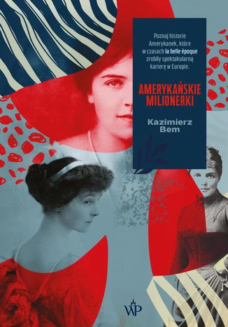 Amerykaskie milionerki Kazimierz Bem - okadka audiobooks CD