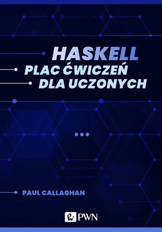 Haskell. Plac ćwiczeń dla uczonych (ebook)