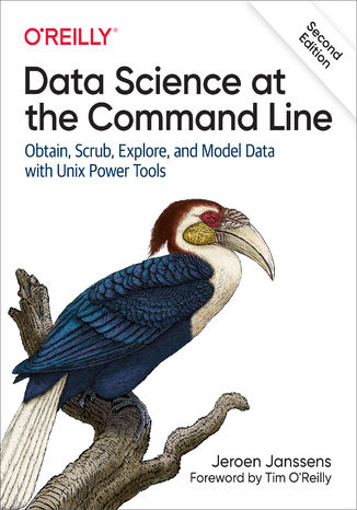 Data Science at the Command Line. 2nd Edition Jeroen Janssens - okładka książki