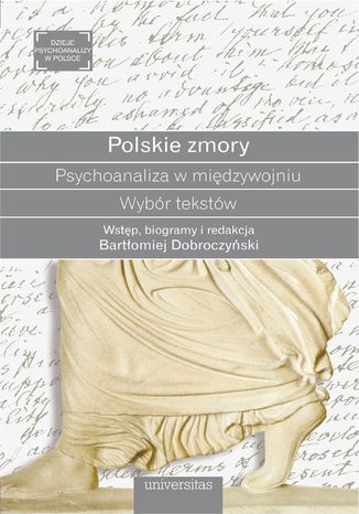 Okładka:Polskie zmory. Psychoanaliza w międzywojniu. Wybór tekstów 