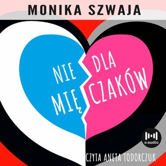 Nie dla miczakw Monika Szwaja - okadka audiobooka MP3