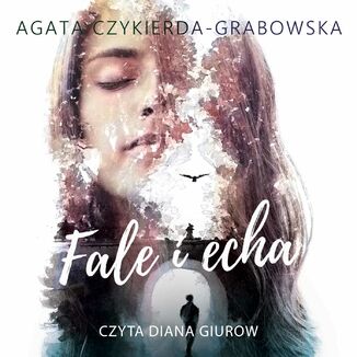 Fale i echa Agata Czykierda-Grabowska - okadka audiobooka MP3