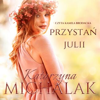 Przysta Julii Katarzyna Michalak - okadka audiobooka MP3