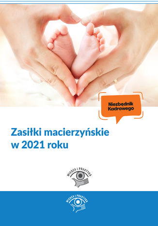 Okładka książki/ebooka Zasiłki macierzyńskie w 2021 roku