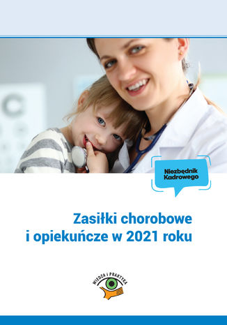 Zasiki chorobowe i opiekucze w 2021 roku Marek Stycze - okadka ebooka