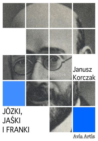 Jzki, Jaki i Franki Janusz Korczak - okadka audiobooka MP3