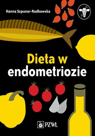 Dieta w endometriozie Hanna Szpunar-Radkowska - okadka ebooka