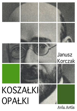 Koszaki opaki Janusz Korczak - okadka ebooka