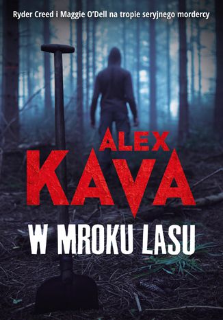 W mroku lasu Alex Kava - okadka ebooka