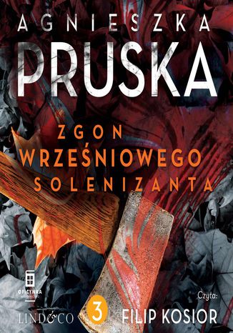 Zgon wrześniowego solenizanta.Sezon na zbrodnie. Tom 3