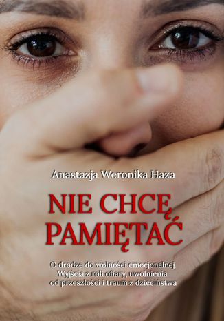 Niechc pamita Anastazja Weronika Haza - okadka audiobooka MP3