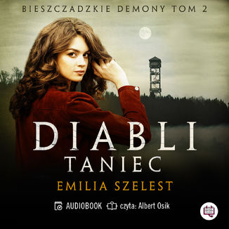 Okładka książki/ebooka Diabli taniec. Bieszczadzkie demony. Tom 2