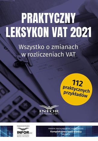 Praktyczny Leksykon VAT 2021 Praca zbiorowa - okadka ebooka